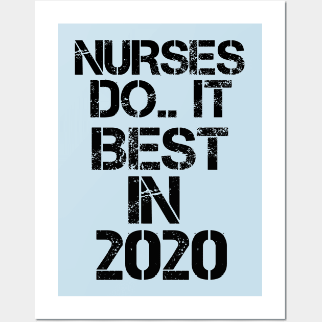 Nurses do it best in 2020 Wall Art by Abdo Shop